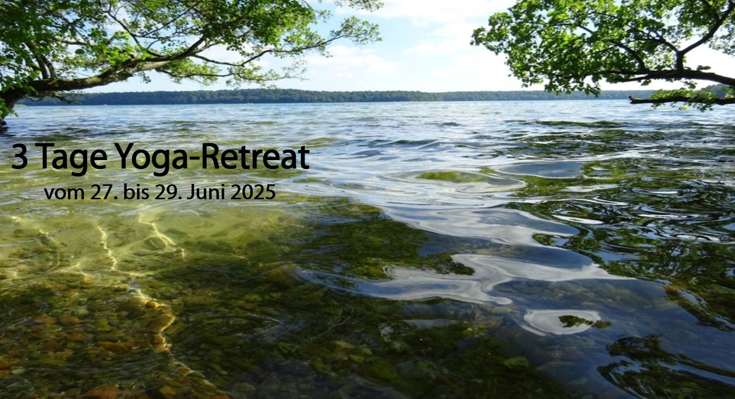Hier befindet sich ein Bild zu dem 3 Tage Yoga-Retreat vom 27. bis 29. Juni 2025. Durch anklicken des Bildes werden detaillierte Infos sowie Preise und Konditionen angezeigt.